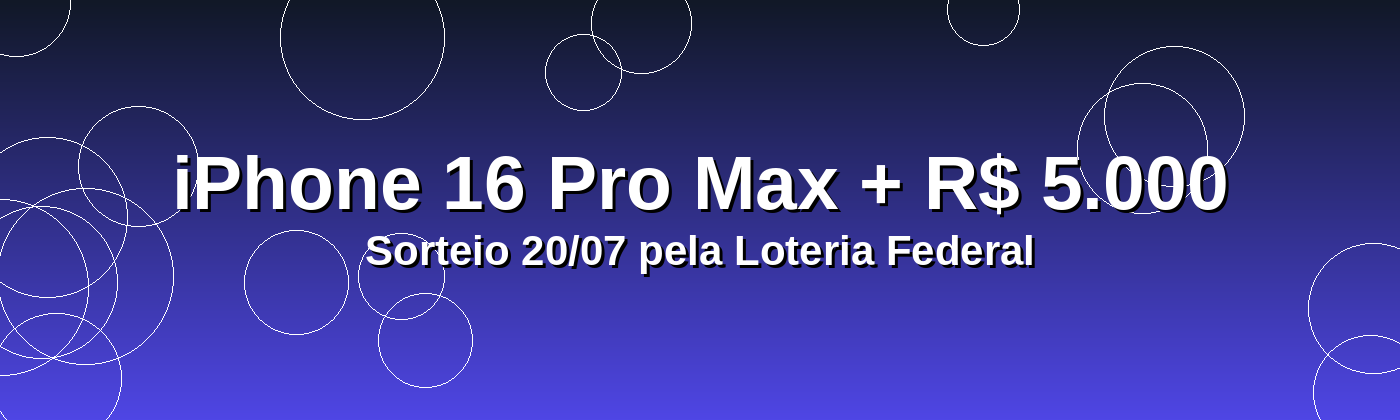 iPhone 16 Pro Max + R$ 5.000